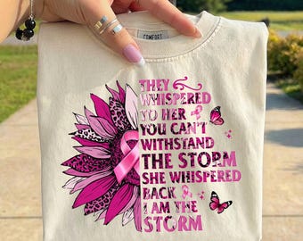 I Am The Storm PNG, Breast Cancer Awareness PNG, Survivor Fighter Warrior Shirt Design, Pink Ribbon Sublimation, Strong Woman Graphic