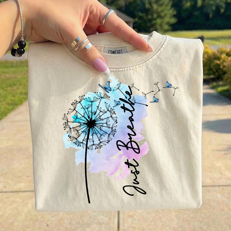 Just Breathe PNG, Dandelion PNG, Inspirational Quote PNG, Mental Health Shirt Design, Calm Aesthetic Sublimation image 2