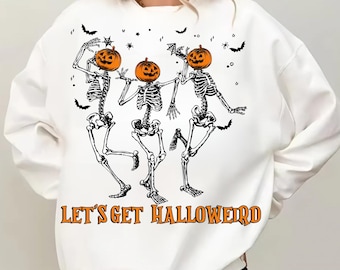 Let's Get Halloweird PNG, Pumpkin Skeleton PNG, Funny Halloween PNG, Dancing Skeleton Clipart, Spooky Sublimation Design