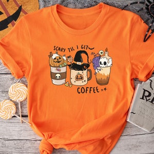 Scary til I Get Coffee Shirt | Halloween Coffee Shirt | Spooky Coffee Tee | Halloween Party 2024 | I Get Coffee Sweatshirt | Boo Coffee tee