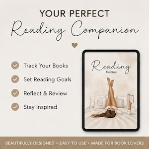 May include: A digital reading journal displayed on a tablet screen, featuring an illustration of a person lying on a bed with a book. Text includes 'YOUR PERFECT Reading Companion', 'Reading Journal', and a list of features like 'Track Your Books'.