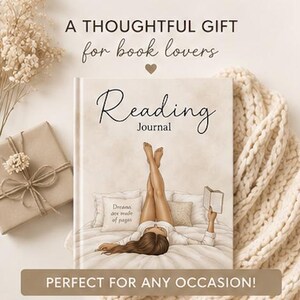 May include: A hardcover reading journal with a beige cover featuring an illustration of a person lying on a bed reading a book. The text on the cover reads Reading Journal and Dreams are made of pages. The top text reads A THOUGHTFUL GIFT for book lovers.