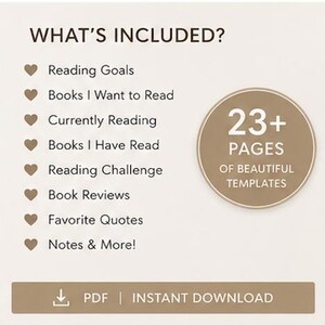 May include: A digital document template list titled WHAT'S INCLUDED? featuring Reading Goals, Books I Want to Read, Currently Reading, Books I Have Read, Reading Challenge, Book Reviews, Favorite Quotes, and Notes & More. Includes a 23+ PAGES badge and a PDF INSTANT DOWNLOAD button.