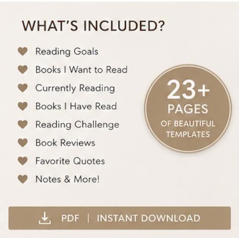 May include: A digital document template list titled WHAT'S INCLUDED? featuring Reading Goals, Books I Want to Read, Currently Reading, Books I Have Read, Reading Challenge, Book Reviews, Favorite Quotes, and Notes & More. Includes a 23+ PAGES badge and a PDF INSTANT DOWNLOAD button.