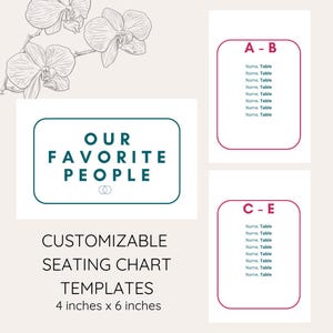 May include: Printable seating chart templates for weddings or other events. The templates are customizable and feature the text "Our Favorite People" and two seating chart layouts labeled "A-B" and "C-E". The templates are 4 inches by 6 inches.