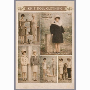 Op de afbeelding: Een vintage advertentie voor gebreide poppenkleding. De afbeelding toont poppen in jurken, jassen en een jas met bont. De tekst luidt "Knit Doll Clothing" en "Fits 11" Fashion Dolls."