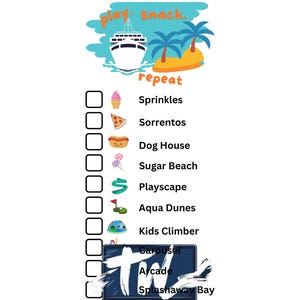 May include: A checklist with a cartoon cruise ship and palm trees at the top. The list includes activities and food options like Sprinkles, Sorrentos, Dog House, Sugar Beach, Playscape, Aqua Dunes, Kids Climber, Carousel, Arcade, and Splashaway Bay.