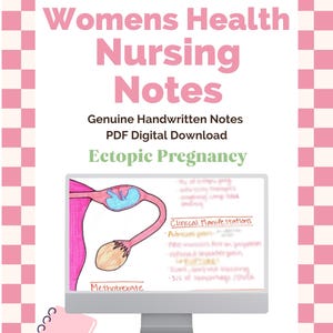 May include: A digital download titled "Womens Health Nursing Notes" with the topic "Ectopic Pregnancy." The image features a computer screen displaying handwritten notes on the subject, including a diagram of the female reproductive system. The background is a pink and white checkered pattern.