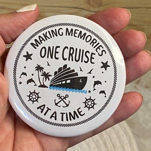 Family Cruise button cruise ship  pinback my first cruise button cruise memory button cruise life pinback gift for cruise lover keepsake