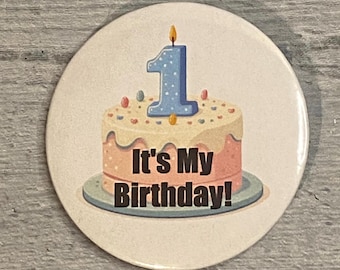 First Birthday girl pin it’s my birthday button birthday decor birthday pin birthday button for girl pinback for jacket birthday pin