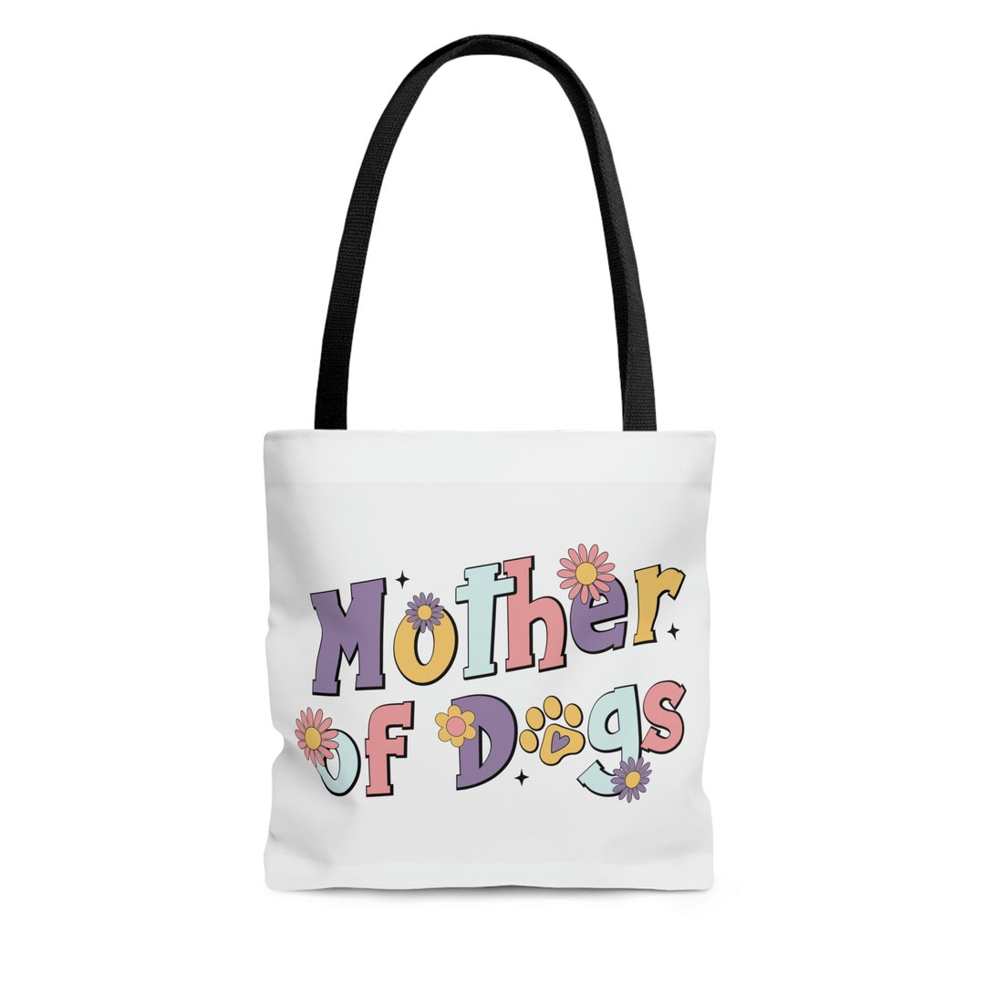 Mother of Dogs Tote Bag Dog Mom Tote Bag Gift for Dog Lover Gift for