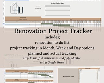 May include: A Google Sheets spreadsheet template for a renovation project tracker. The template includes a to-do list, project tracking in month, week, and day options, and planned and actual tracking. The template is easy to use, fully editable, and includes instructions.