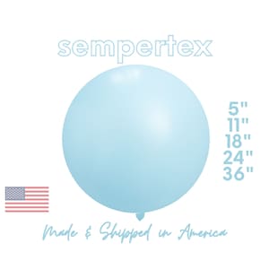 May include: A light blue balloon with the text "sempertex" above it and the text "Made & Shipped in America" below it. The balloon is 36 inches in diameter. The text "5", "11", "18", "24", and "36" are listed to the right of the balloon.