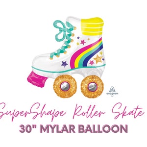 May include: A 30-inch white and rainbow roller skate shaped mylar balloon with gold glitter wheels and stars. The balloon has a teal and white lace-up design and a yellow stripe.