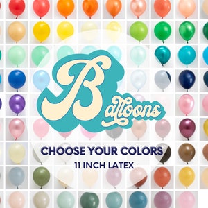 Choose Your Colors 11" Latex Balloons 95 COLORS - Baby Showers, Birthdays, Wedding Balloon Bouquet