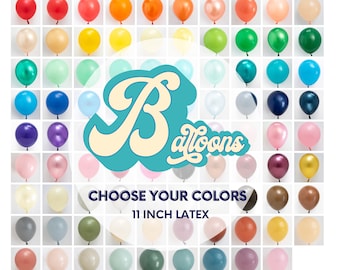 Choose Your Colors 11&quot; Latex Balloons 95 COLORS - Baby Showers, Birthdays, Wedding Balloon Bouquet