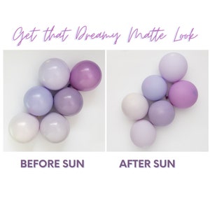 May include: Two sets of purple balloons, one set with a glossy finish and the other with a matte finish. The text "Get that Dreamy Matte Look" is at the top of the image. The text "Before Sun" is below the glossy balloons and the text "After Sun" is below the matte balloons.