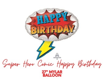 27" Comic Super Hero Happy Birthday Mylar Balloon - Foil Helium OR AIR-Fill Balloons - Birthday, Super Hero, Comic, Party Decor