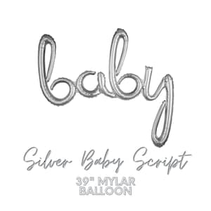 May include: Silver "baby" script balloon, 39 inches, mylar.