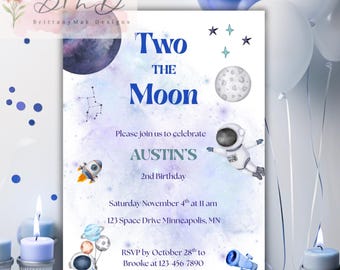May include: A birthday invitation with a space theme. The invitation reads "Two the Moon" and includes illustrations of planets, stars, a rocket, and an astronaut. The invitation is for Austin's 2nd birthday.
