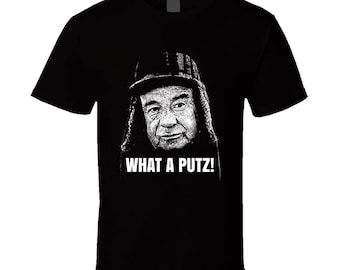 Grumpy Old Men Movie Quote Putz 90s Fan Cool T Shirt