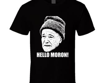 Grumpy Old Men Movie Quote Hello Moron 90s Fan Cool T Shirt