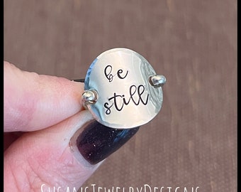 Custom stamped Be Still saddle ring, personalized size, religious present, Christian jewelry, sterling silver gold filled, psalm verse bible