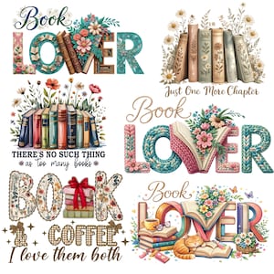 May include: Digital art pieces with the words "Book Lover" in floral and patterned designs. One design shows a stack of books with a red bow. Other designs include the text "There's no such thing as too many books" and "Book & Coffee I love them both."