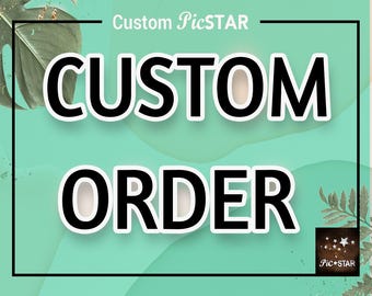 Custom order