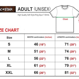 May include: Size chart for adult unisex t-shirts. The chart shows the width and length in centimetres and inches for sizes S, M, L, XL, and XXL.