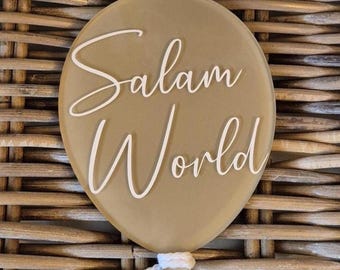 Salam world balloon acrylic birth announcement for social media photo prop new baby Salaam world baby arrival sign - baby reveal baby shower