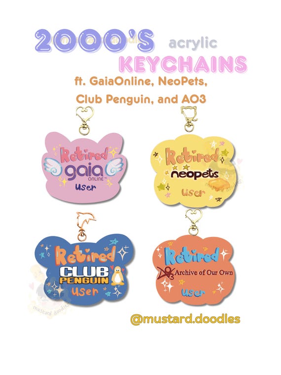 2000s nostalgia keychains, Gaia Online Neopets Club Penguin AO3 acrylic epoxy, Y2k, 90s baby kid, Kidcore Nostalgiacore, fanfiction, meme