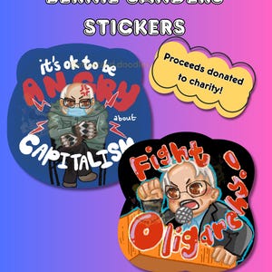 PROFITS DONATED Bernie Sanders DSA charity stickers | activist leftist liberal democratic socialist progressive | social activism justice