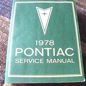 General Motors 1978 Pontiac Service Manual with Schematics