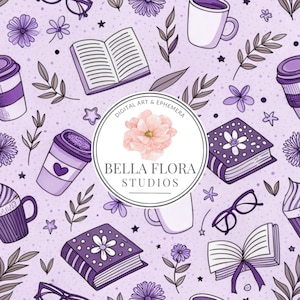 May include: A seamless pattern featuring purple and white books, coffee cups, glasses, flowers, and stars on a light purple background. The text "Bella Flora Studios" is in a circle with the text "Digital Art & Ephemera" above it.