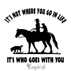 Cowgirl Riding Horse with Dogs Decal Saying Vehicle truck trailer Mirror Window Vinyl Trail Rider Animal Image Color Size Options