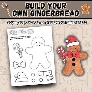 May include: A printable "Build Your Own Gingerbread Man" activity sheet. The sheet includes a gingerbread man outline, accessories, and instructions. A completed gingerbread man illustration is shown with a red hat, bow tie, and candy cane.