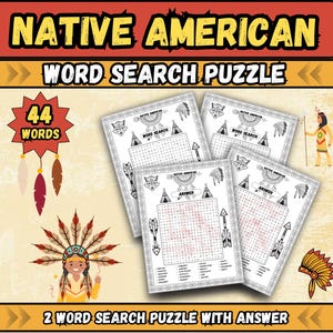 May include: Two printable Native American word search puzzles with answers. Each puzzle has 44 words to find. The puzzles are black and white with a gray background. The puzzles are surrounded by Native American themed illustrations.