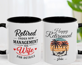Funny Retirement Coffee Mug, Retired Under New Management, Custom Name