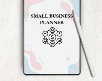 May include: A digital tablet displaying a Small Business Planner cover with pastel pink and blue abstract shapes, a central black icon featuring a dollar sign surrounded by business symbols, and a white stylus resting on the right side of the screen.
