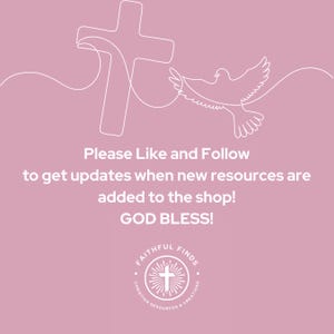 May include: A pink graphic with a white cross and dove illustration. Text reads "Please Like and Follow to get updates when new resources are added to the shop! GOD BLESS!" The shop logo is also included.
