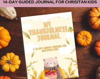 Christian Kids' Thankfulness Journal: 14-Day Guided Bible Study Printable | Instant Download