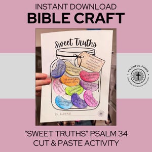 May include: A white paper sheet featuring a Sweet Truths Bible craft activity. It displays a line drawing of a jar filled with colorful, bean-shaped cutouts, each containing religious text. A small tag attached to the jar reads Psalm 34:8.