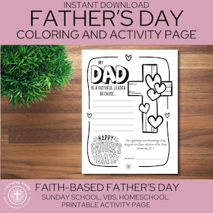 May include: A black and white printable Father's Day activity page featuring a cross, hearts, and the text: My Dad is a faithful leader because, Happy Father's Day, and the Bible verse: The righteous lead blameless lives, blessed are their children after them proverbs 20:7.