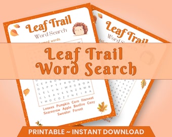 May include: Printable leaf trail word search puzzle with an orange and white color scheme. The puzzle features words related to autumn, such as leaves, pumpkin, corn, harvest, cozy, and sweater. The words are hidden within a grid of letters.