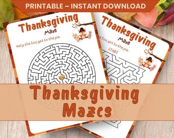 May include: Two Thanksgiving mazes with a fox illustration and the text "Thanksgiving Maze". The mazes are circular and feature a pie at the center. The text "Help the fox get to the pie" is included.