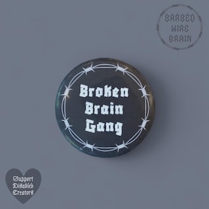 Broken brain gang barbed wire badge
