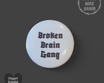 Broken brain gang badge