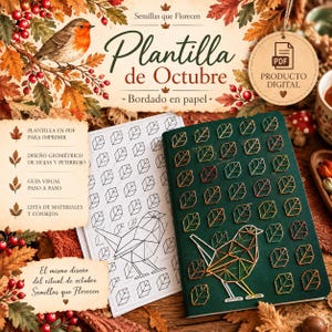 May include: A digital PDF embroidery pattern titled Plantilla de Octubre featuring a geometric robin and leaf design. The set includes a printable template, a step-by-step visual guide, and a material list, displayed with a finished green notebook.