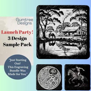 May include: A sample pack of three engraved slate coasters. One coaster features a black and white landscape with a house and horses. Another has a floral design, and the third depicts a rider on a horse. The text reads "Launch Party! 3 Design Sample Pack."